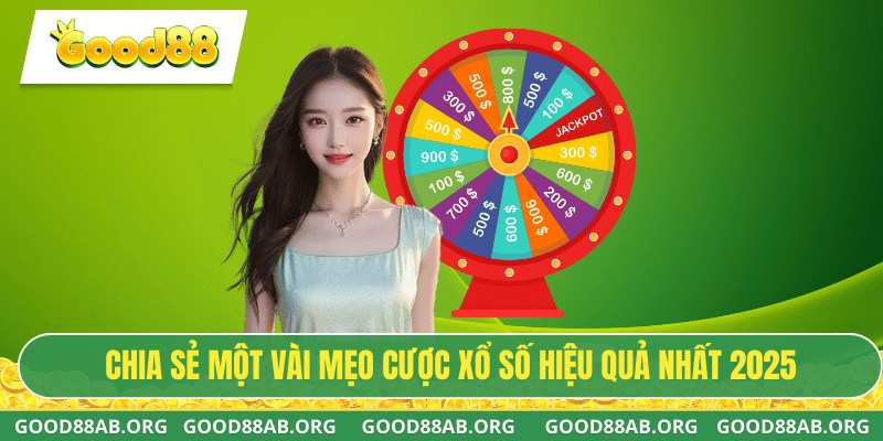 Chia sẻ một vài mẹo cược xổ số hiệu quả nhất 2025