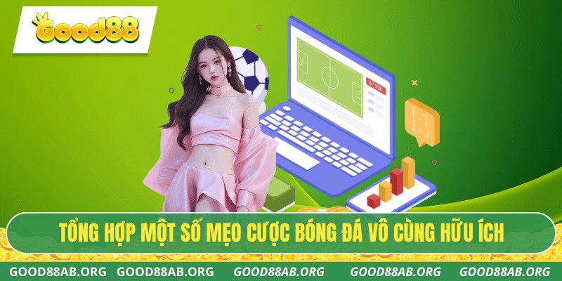 Tổng hợp một số mẹo cược bóng đá vô cùng hữu ích